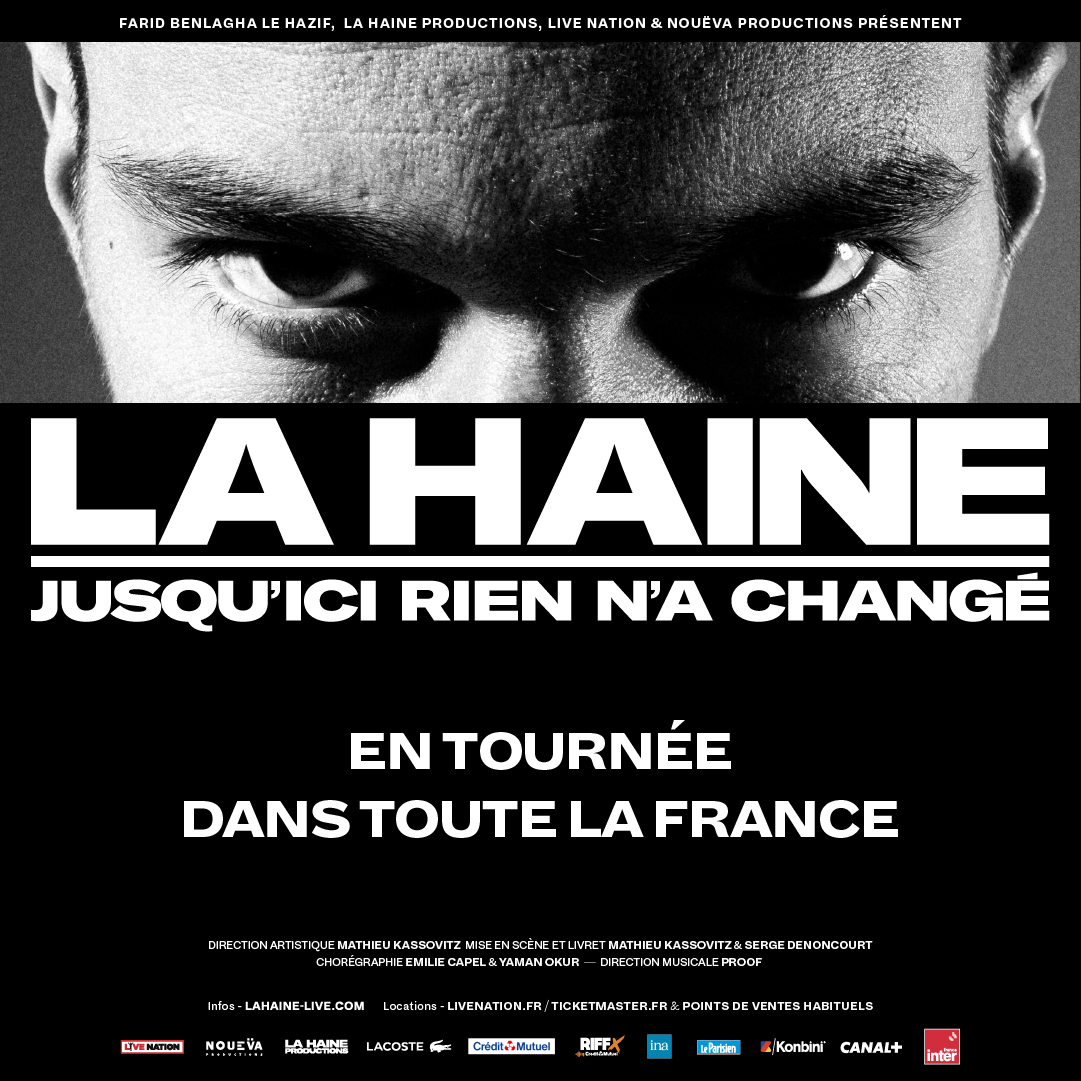 LA HAINE Du 7 au 8 mars 2025