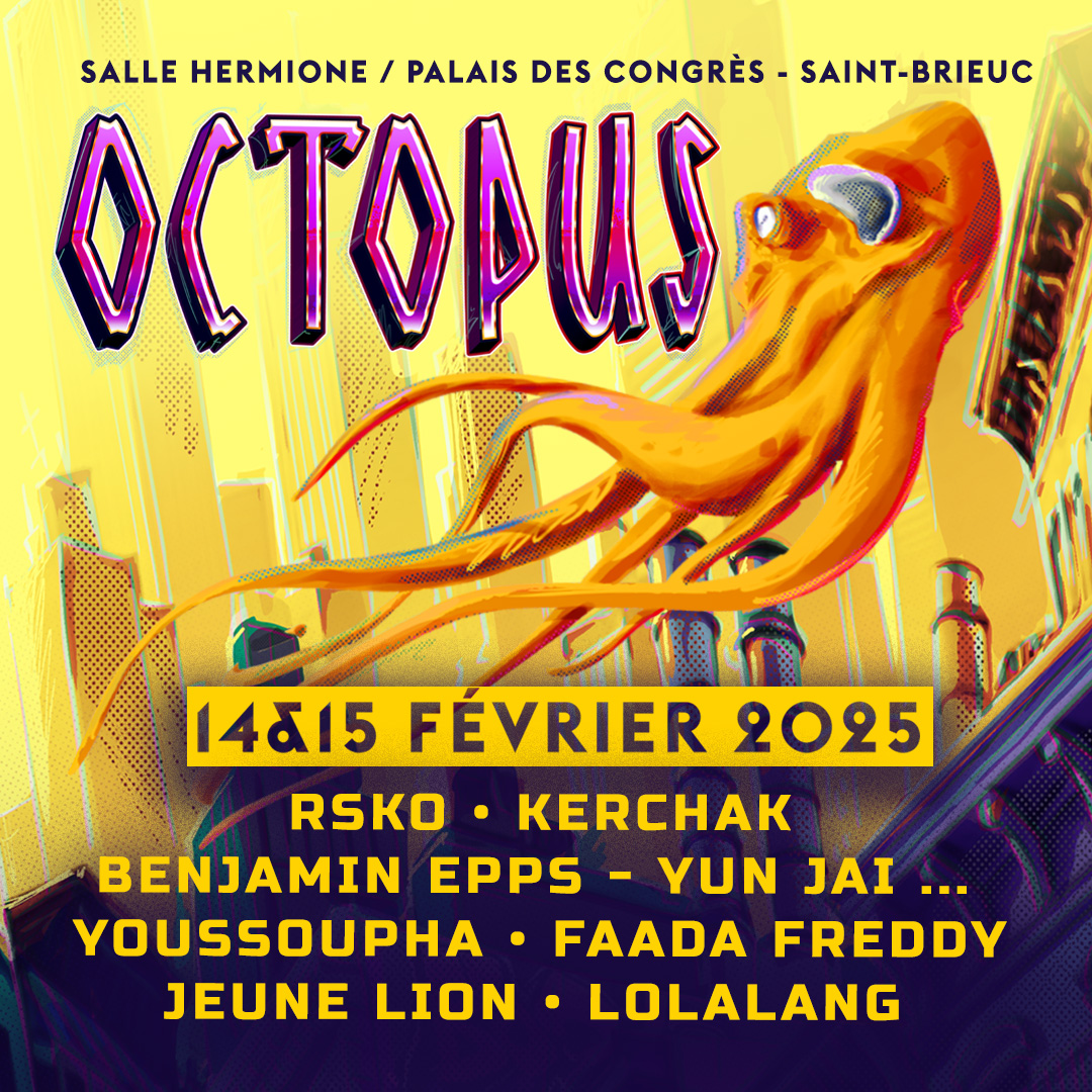 OCTOPUS - RAP EVENT - PASS 2 JOURS Du 14 au 15 fév 2025